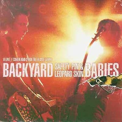 Backyard Babies : Safety Pin & Leopard Skin CD Pre-Owned