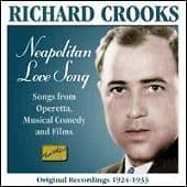 Crooks, Richard : Neapolitan Love Song: Songs from Operett CD Pre-Owned