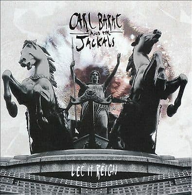 Carl Barat and The Jackals : Let It Reign CD (2015) Pre-Owned