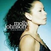 Molly Johnson : If You Know Love CD (2007) Pre-Owned