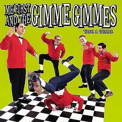 Me First and the Gimme Gimmes : Take a Break CD (2003) Pre-Owned