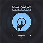 Gilles Peterson : Gilles Peterson Presents Worldwide Volume 3 CD (2003) Pre-Owned