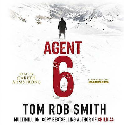 Unknown Artist : Agent 6 (Child 44 Trilogy 3) CD Pre-Owned