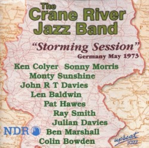 The Crane River Jazz Band : Storming Session: Gerrmany May 1973 CD (2008) Pre-Owned