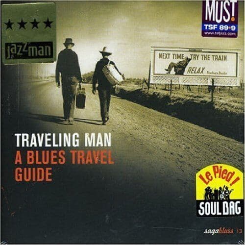 Various Artists : Traveling Man: A Blues Travel Guide CD (2005) Pre-Owned