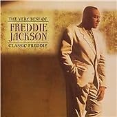 Freddie Jackson : The Very Best Of Freddie Jackson Classic Freddie: CLASSIC Pre-Owned