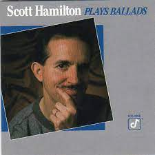 Scott Hamilton Plays Ballads CD Pre-Owned