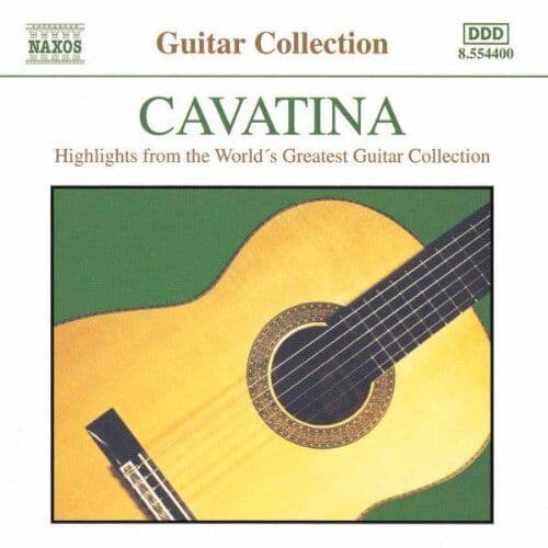 Various Composers : Cavatina - Highlights from the Greatest Guitar Collection Pre-Owned