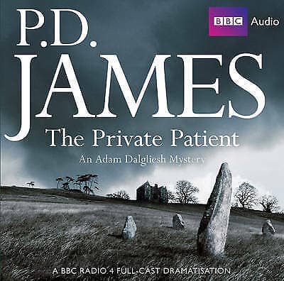 The Private Patient: Radio Drama (Adam Dalgliesh Mysteries) CD (2010) Pre-Owned