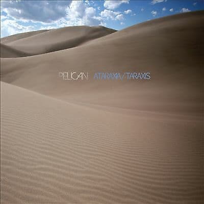 Pelican : Ataraxia/Taraxis CD EP (2012) Pre-Owned