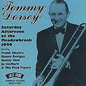 Tommy Dorsey : Saturday Afternoon at the Meadowbrook 1940 CD (2013) Pre-Owned