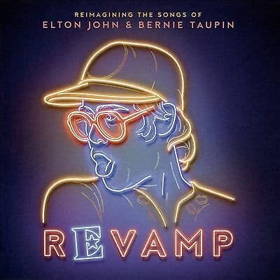 Various Artists : Revamp: Reimagining the Songs of Elton John & Bernie Taupin Pre-Owned