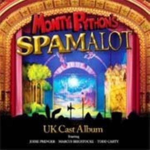 Todd Carty, Marcus Brigstocke, Jodie Pre : Monty Pythons Spamalot : UK Cast Pre-Owned