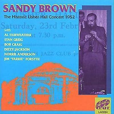 Sandy Brown : Historic Usher Hall 1952 CD Pre-Owned
