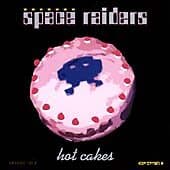 Space Raiders : Hot Cakes CD (2000) Pre-Owned