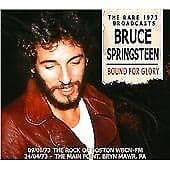 Bruce Springsteen : Bound For Glory: The Rare 1973 Broadcast CD Pre-Owned