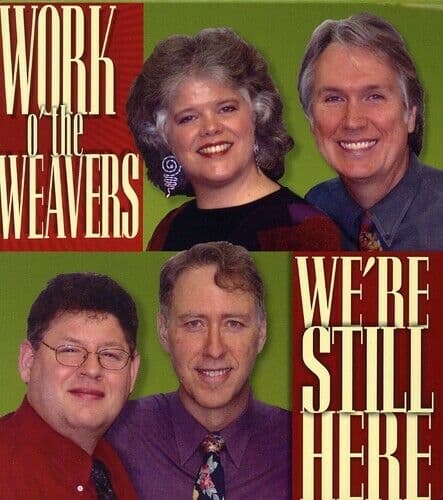 Work o the Weavers : Were Still Here CD Pre-Owned