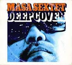 Masa Sextet : Deep Cover CD Pre-Owned
