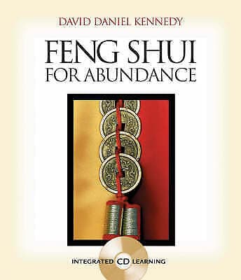 Kennedy, David Daniel : Feng Shui for Abundance (Book & CD) Pre-Owned