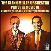 The Glenn Miller Orchestra : Plays Music of Vincent Youmans & Hoagy Carmichael Pre-Owned