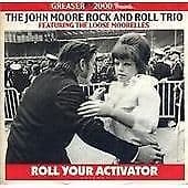 The John Moore Rock and Roll Trio : Roll Your Activator CD (2012) Pre-Owned