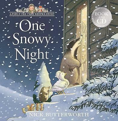 Butterworth, Nick : One Snowy Night: Book & CD (A Percy the Pre-Owned