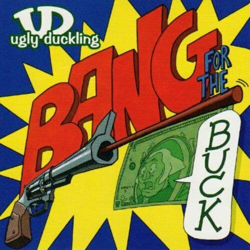 Ugly Duckling : Bang for the Buck CD Pre-Owned