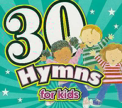 Unknown Artist : 30 Hymns for Kids (30 Song) CD Pre-Owned