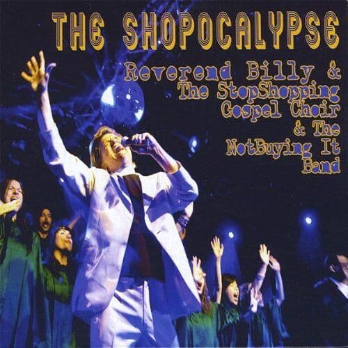 Reverend Billy & the Life Afte : Shopocalypse CD Pre-Owned