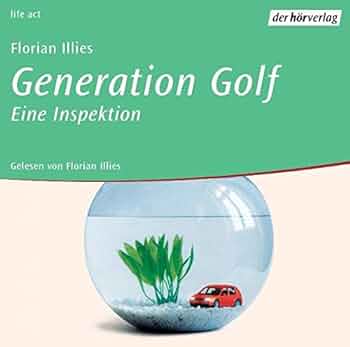 Illies,florian : Generation Golf Ii CD Pre-Owned
