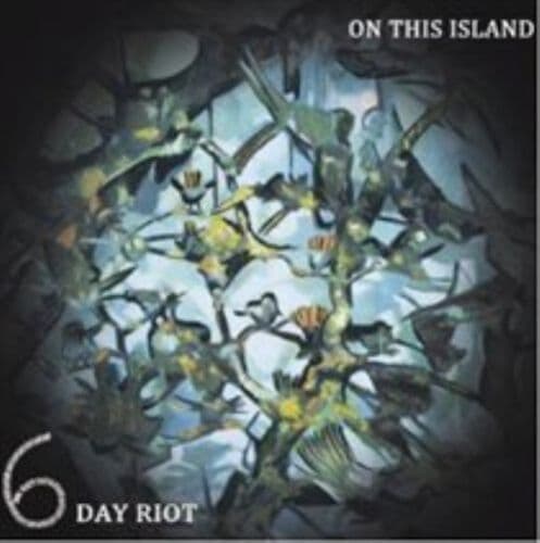 6 Day Riot : On This Island CD (2010) Pre-Owned