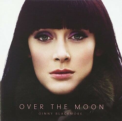 Ginny Blackmore : Over The Moon CD Pre-Owned