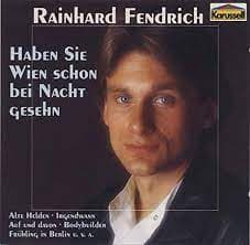 Rainhard Fendrich : Haben Sie Wien schon bei Nacht gesehn CD Pre-Owned