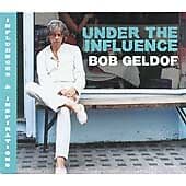 Various Artists : Under the Influence: Compiled By Bob Geldof - Volume 2 CD Pre-Owned