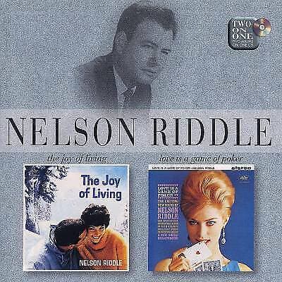 Nelson Riddle : The Joy Of Living/Love Is A Game Of Poker CD (1997) Pre-Owned