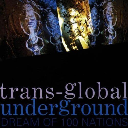 Transglobal Underground : Dream of 100 Nations CD (1993) Pre-Owned