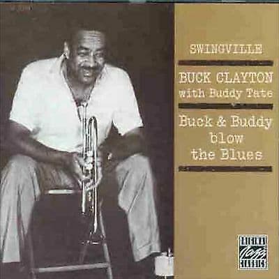 Buck Clayton With Buddy Tate : Buck & Buddy Blow The Blues: SWINGVILLE CD Pre-Owned