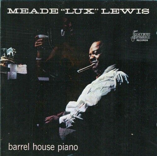 Meade ‘Lux’ Lewis : Barrel House Piano CD (1992) Pre-Owned