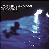 Layo & Bushwacka : Night Works CD Pre-Owned