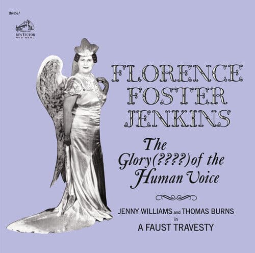 Florence Foster Jenkins : Florence Foster Jenkins: The Glory (????) of the Pre-Owned