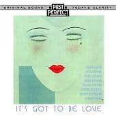 Past Perfect : Its Got To Be Love - 1920s, 30s & 40s Lo CD Pre-Owned