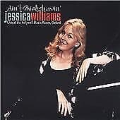 Jessica Williams : Ain’t Misbehavin’: Live at the Holywell Music Room, Oxford Pre-Owned