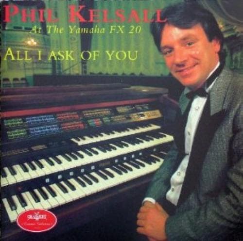 Phil Kelsall : All I Ask of You CD Pre-Owned