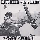 Blaster Bates : Laughter With a Bang CD (2003) Pre-Owned