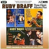 Ruby Braff : Three Classic Albums Plus: Hi-fi Salute to Bunny/East Now/You’re Pre-Owned