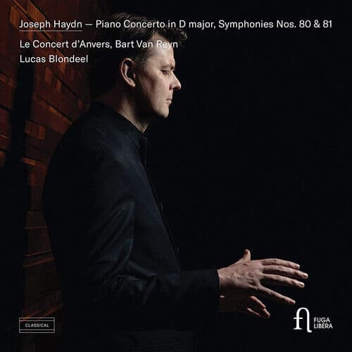 Joseph Haydn : Joseph Haydn: Piano Concerto in D Major/Symphonies Nos. 80 & 81 Pre-Owned