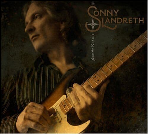 Sonny Landreth : LANDRETH, Sonny From The Reach CD Pre-Owned