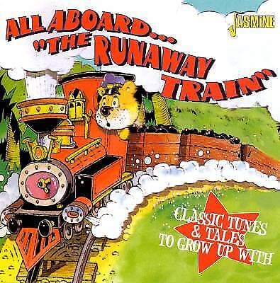 Various Artists : All Aboard The Runaway Train: Classic Tunes & Tales to grow Pre-Owned