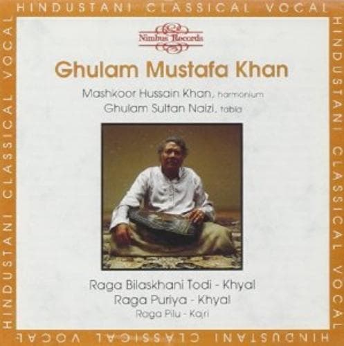 Khan Ghulam Mustafa : Raga Bilaskhani Todi:Puriya CD Pre-Owned