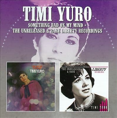 Timi Yuro : Something Bad On My Mind: The Unreleased & Rare Liberty Recordings Pre-Owned